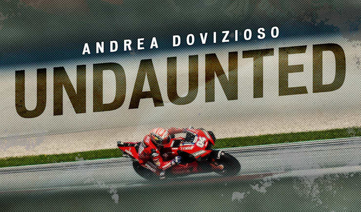 Andrea Dovizioso: Undaunted